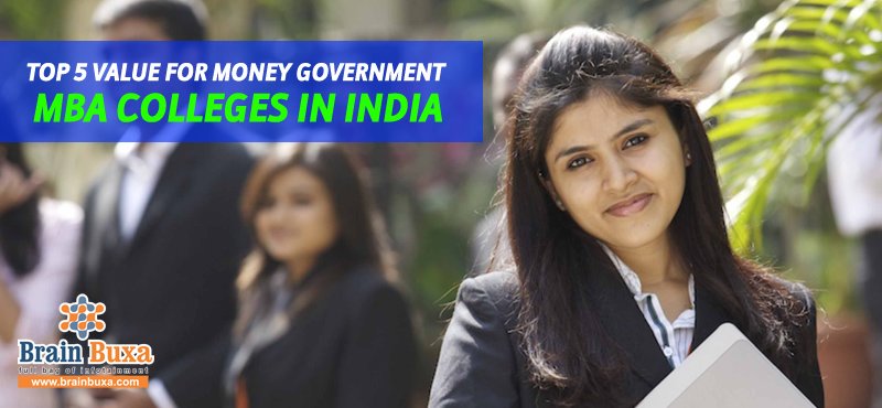 Top 5 value for money Government MBA colleges in India